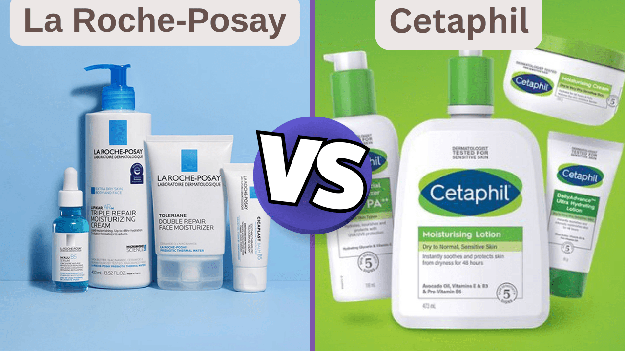 la roche posay vs cetaphil